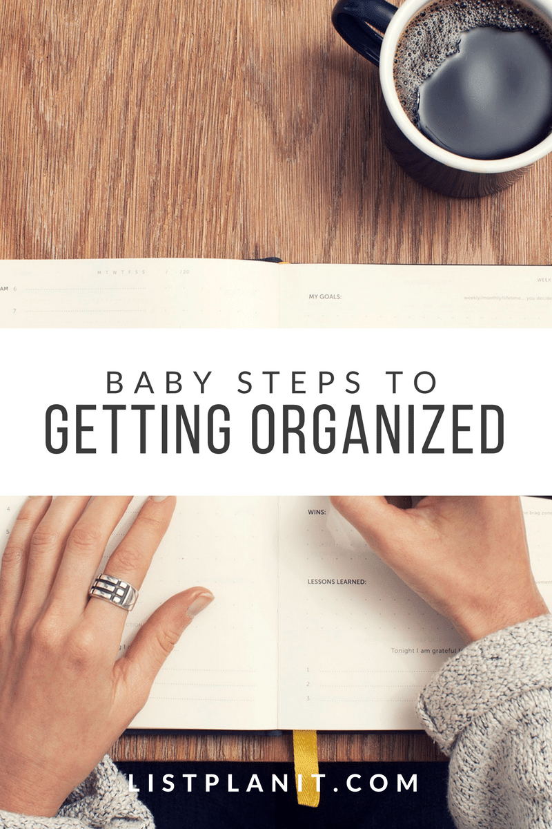 Baby Steps To Getting Organized